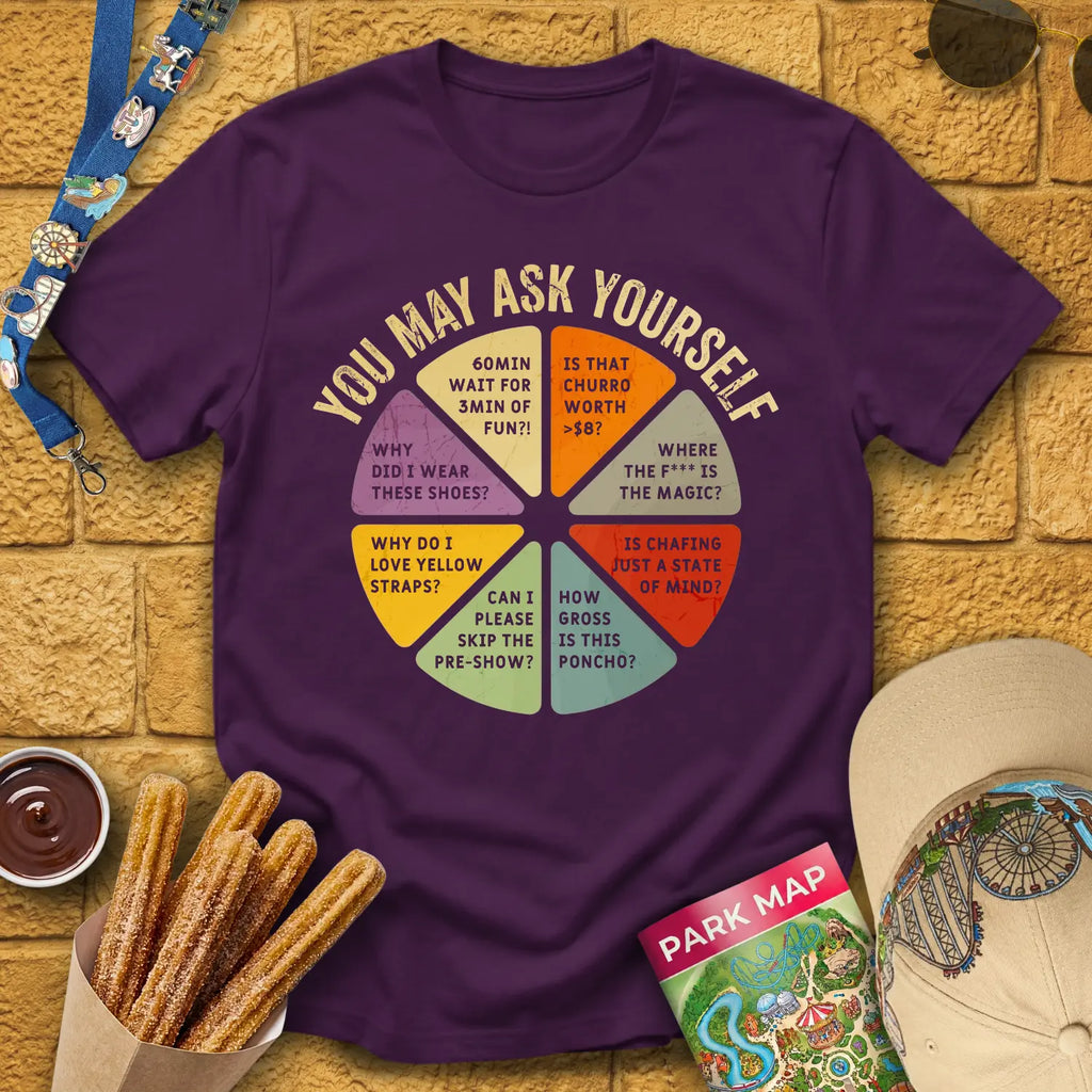 You May Ask [Distressed] T-Shirt for Theme Park Fans (Purple)