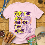 Skip Line, Not Wine 2 [Doodle] T-Shirt