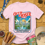 Get In Loser Tomorrow [Poster] T-Shirt for Theme Park Fans (Light Pink)