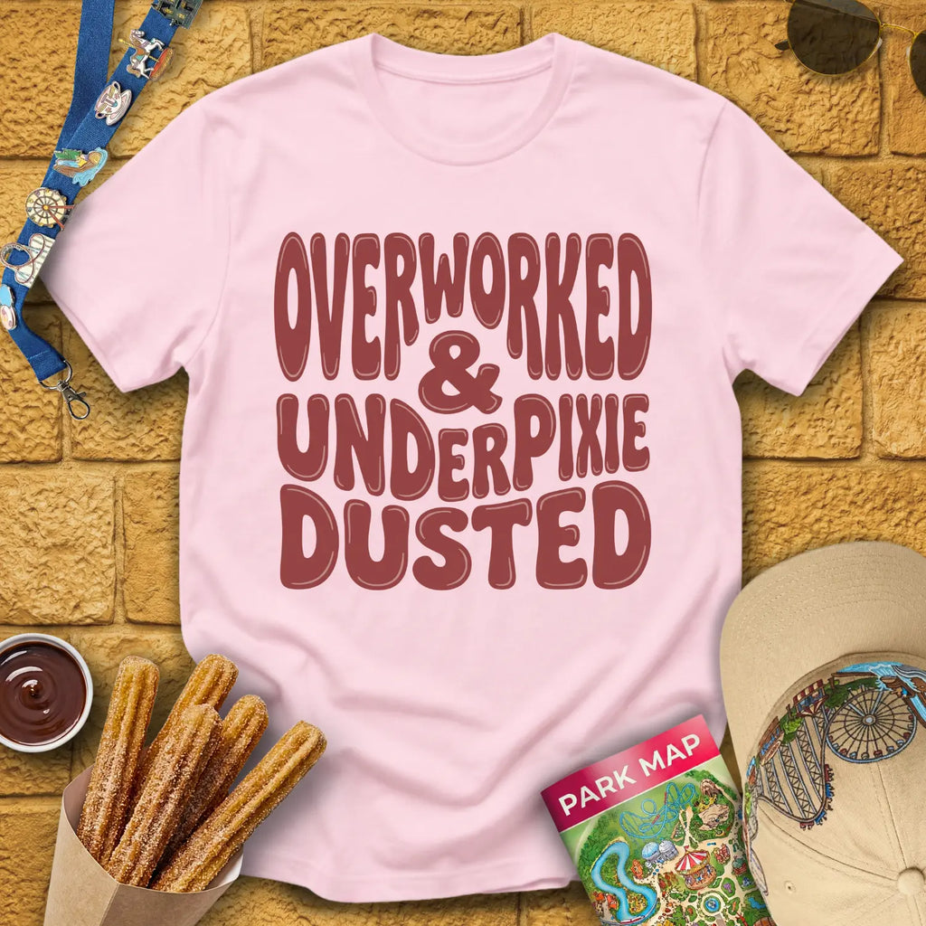 Overworked & UnderPixieDusted [70s] T-Shirt for Theme Park Fans (Light Pink)