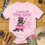 Season With Pixie Dust [Dreamy] T-Shirt for Theme Park Fans (Light Pink)