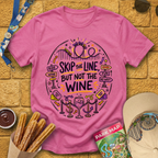 Skip Line, Not Wine 1 [Doodle] T-Shirt