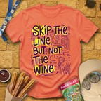 Skip Line, Not Wine 2 [Doodle] T-Shirt
