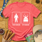 Your Husband My Husband T-Shirt