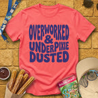 Overworked & UnderPixieDusted [70s] T-Shirt for Theme Park Fans (Coral Silk)