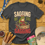 Sagging But Gagging [Etched] T-Shirt for Theme Park Fans (Dark Heather)