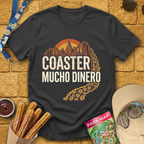 Coaster Mucho Dinero 3 [Western] T-Shirt