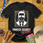 Princess Security T-Shirt