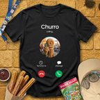 Churro Calling T-Shirt