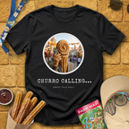 Churro Calling [Portrait] T-Shirt