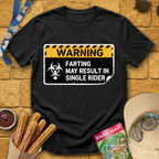 Farting Results In Single Rider T-Shirt