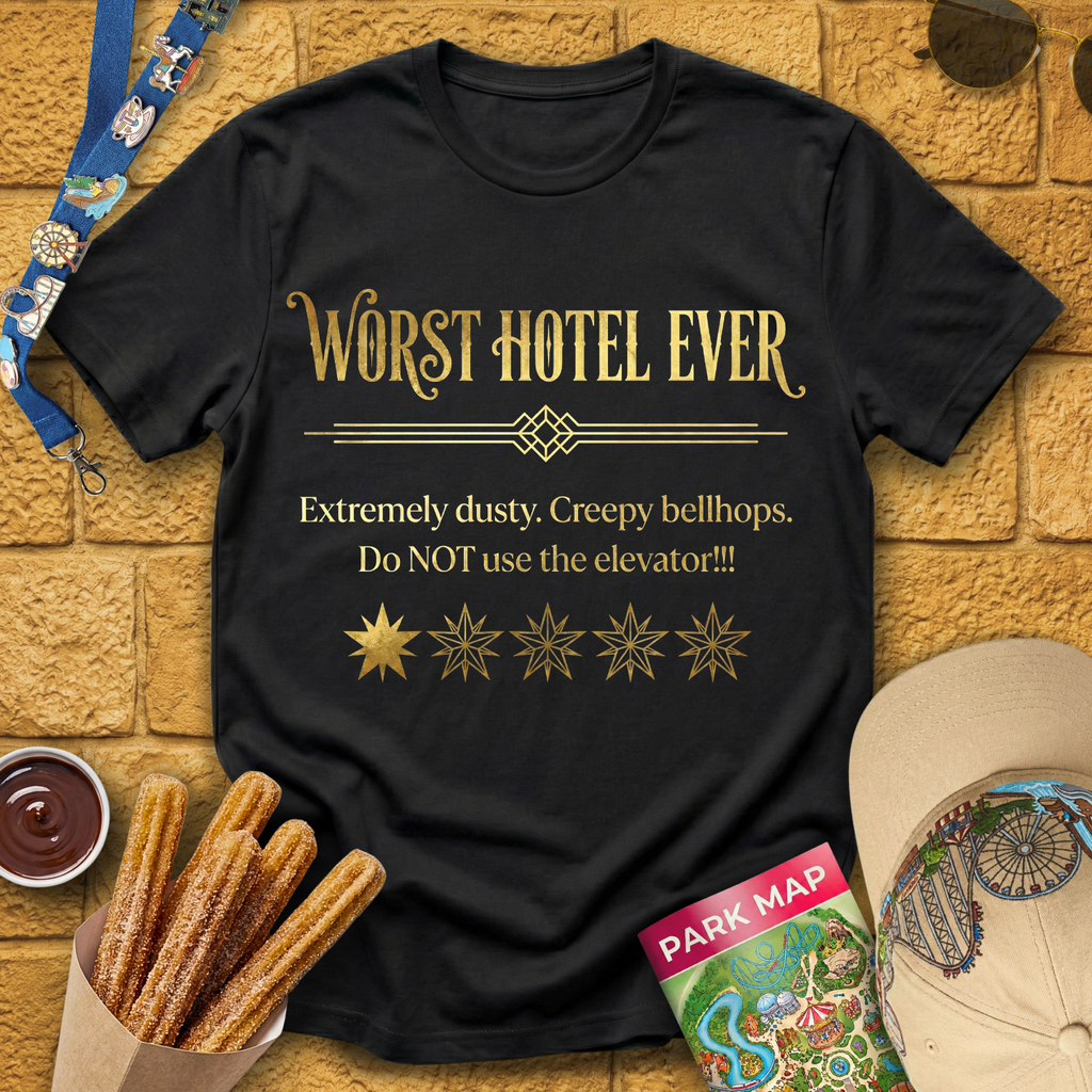 Worst Hotel Ever T-Shirt