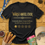 Worst Hotel Ever T-Shirt