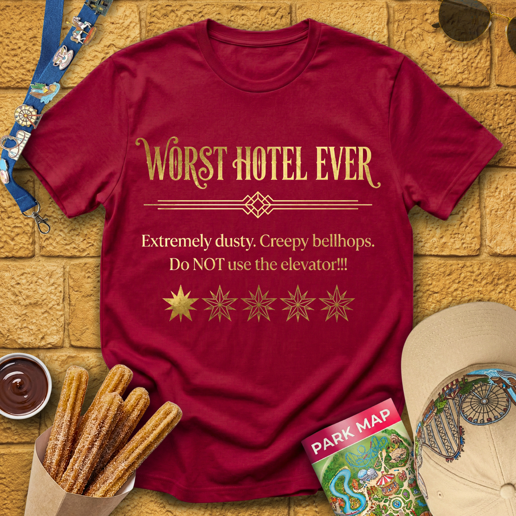 Worst Hotel Ever T-Shirt