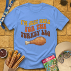 Here For Turkey Leg [70s] T-Shirt