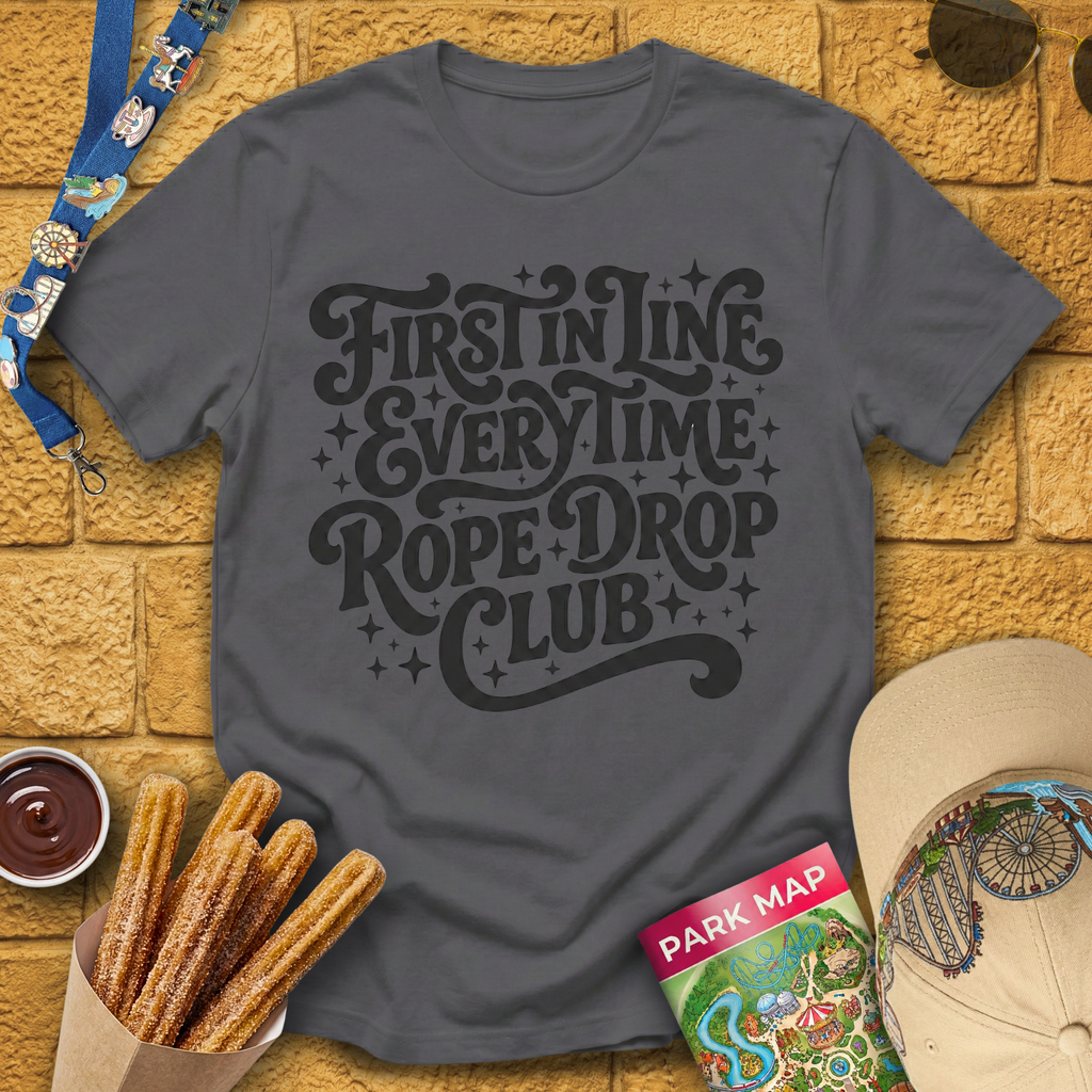 First In Line Every Time T-Shirt