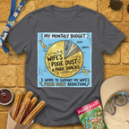 My Monthly Budget T-Shirt