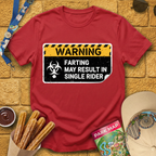 Farting Results In Single Rider T-Shirt