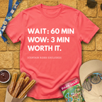 Wait: 60min. Wow: 3min... T-Shirt