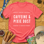 Caffeine & Pixie Dust [Sleek] T-Shirt