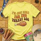 Here For Turkey Leg [70s] T-Shirt