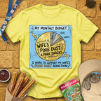 My Monthly Budget T-Shirt