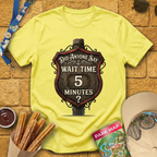 Wait Time 5 Minutes [Sign] T-Shirt