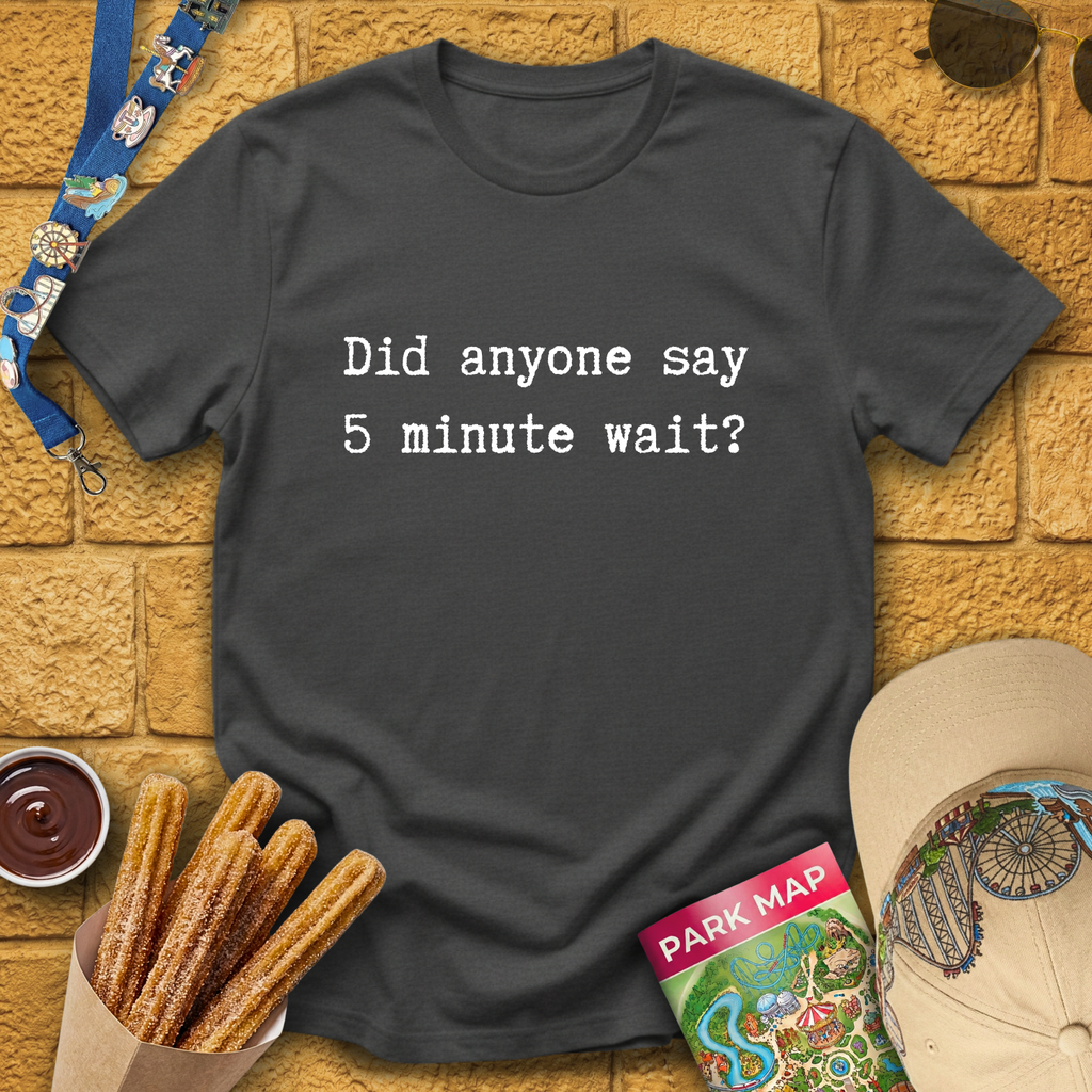 Wait Time 5 Minutes [Sleek] T-Shirt