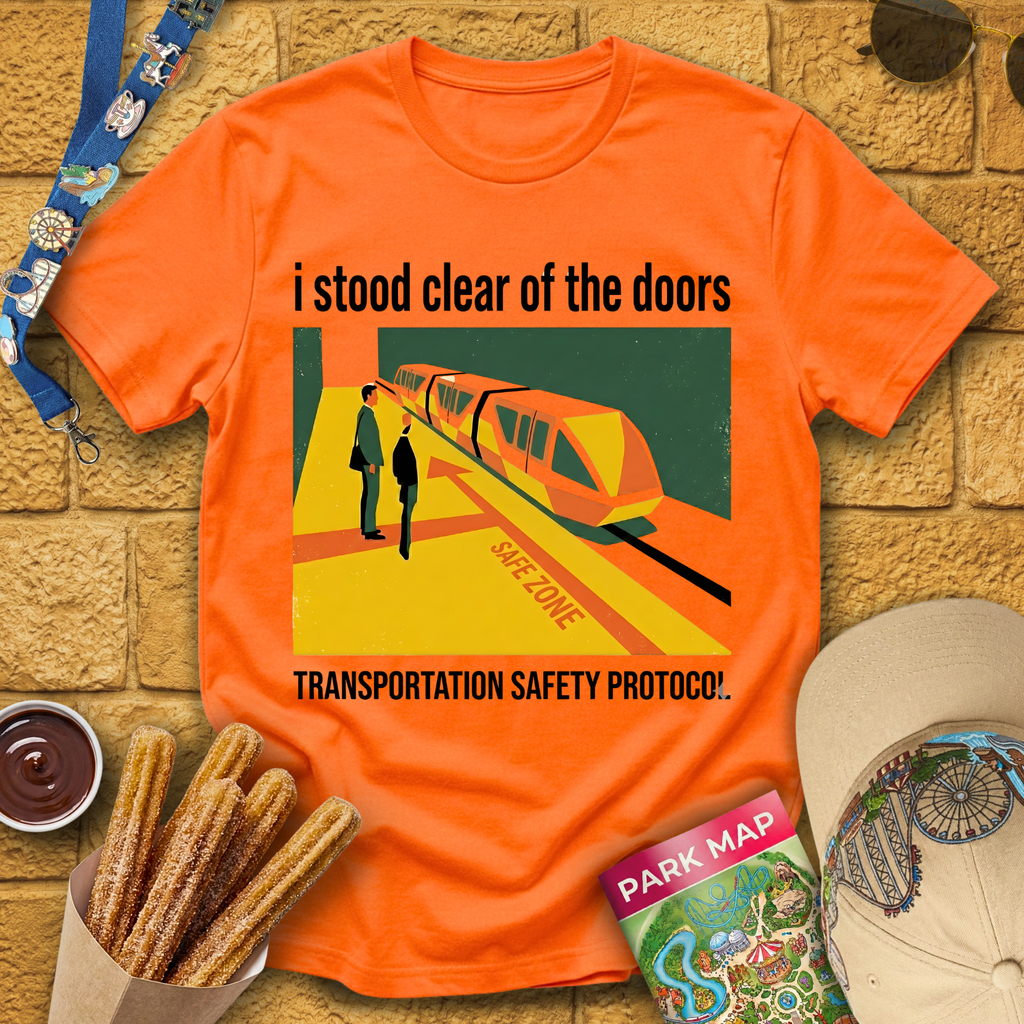 I Stood Clear Of The Doors T-Shirt