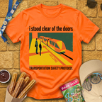 I Stood Clear Of The Doors T-Shirt