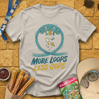 More Loops, Less Oops T-Shirt