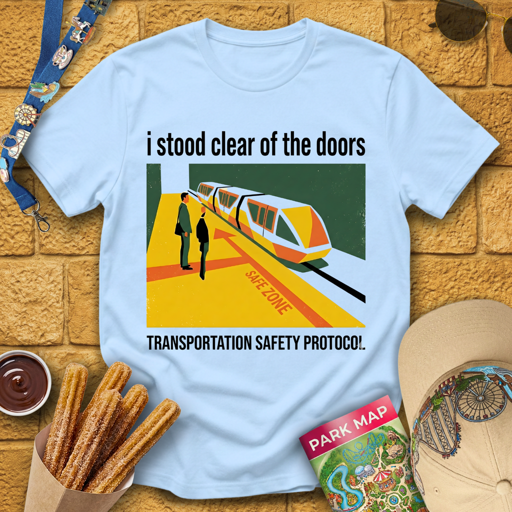 I Stood Clear Of The Doors T-Shirt