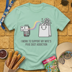 Pixie Dust Addiction [Sleek] T-Shirt