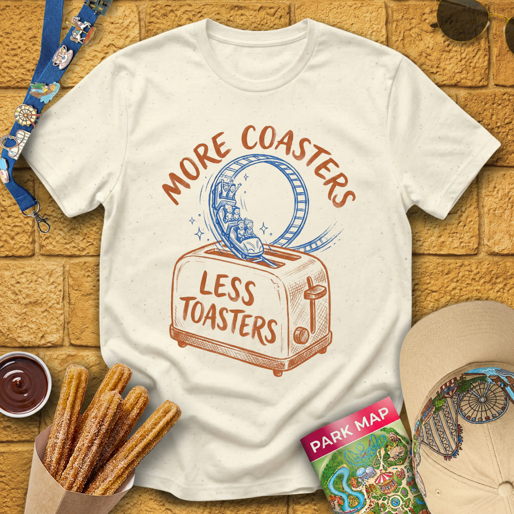 More Coasters Less Toasters T-Shirt