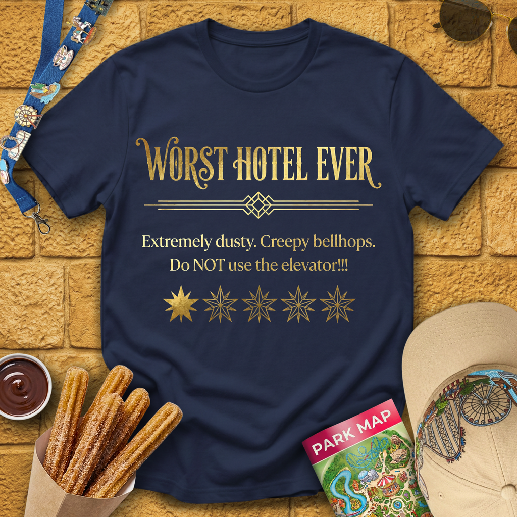 Worst Hotel Ever T-Shirt
