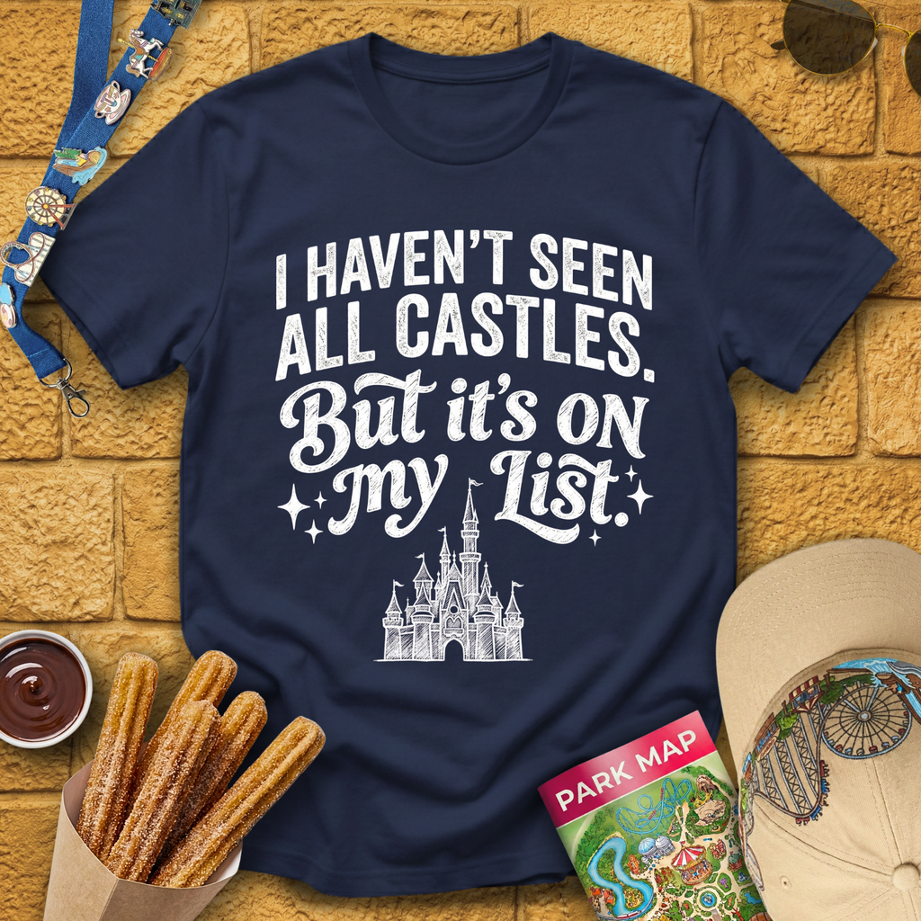 Haven't Seen All Castles T-Shirt