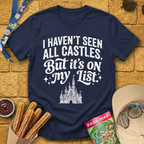 Haven't Seen All Castles T-Shirt