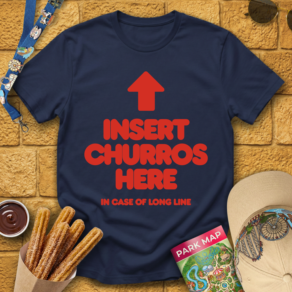 Insert Churros Here T-Shirt