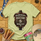 Wait Time 5 Minutes [Sign] T-Shirt