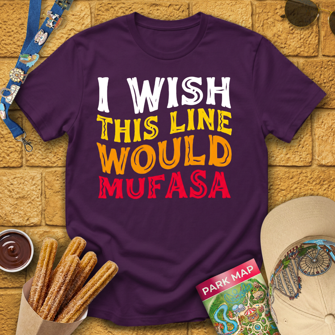 I Wish Line Would Mufasa T-Shirt