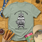 Cause A Kerfuffle [Raccoon B] T-Shirt