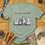 In Line, On-Line T-Shirt