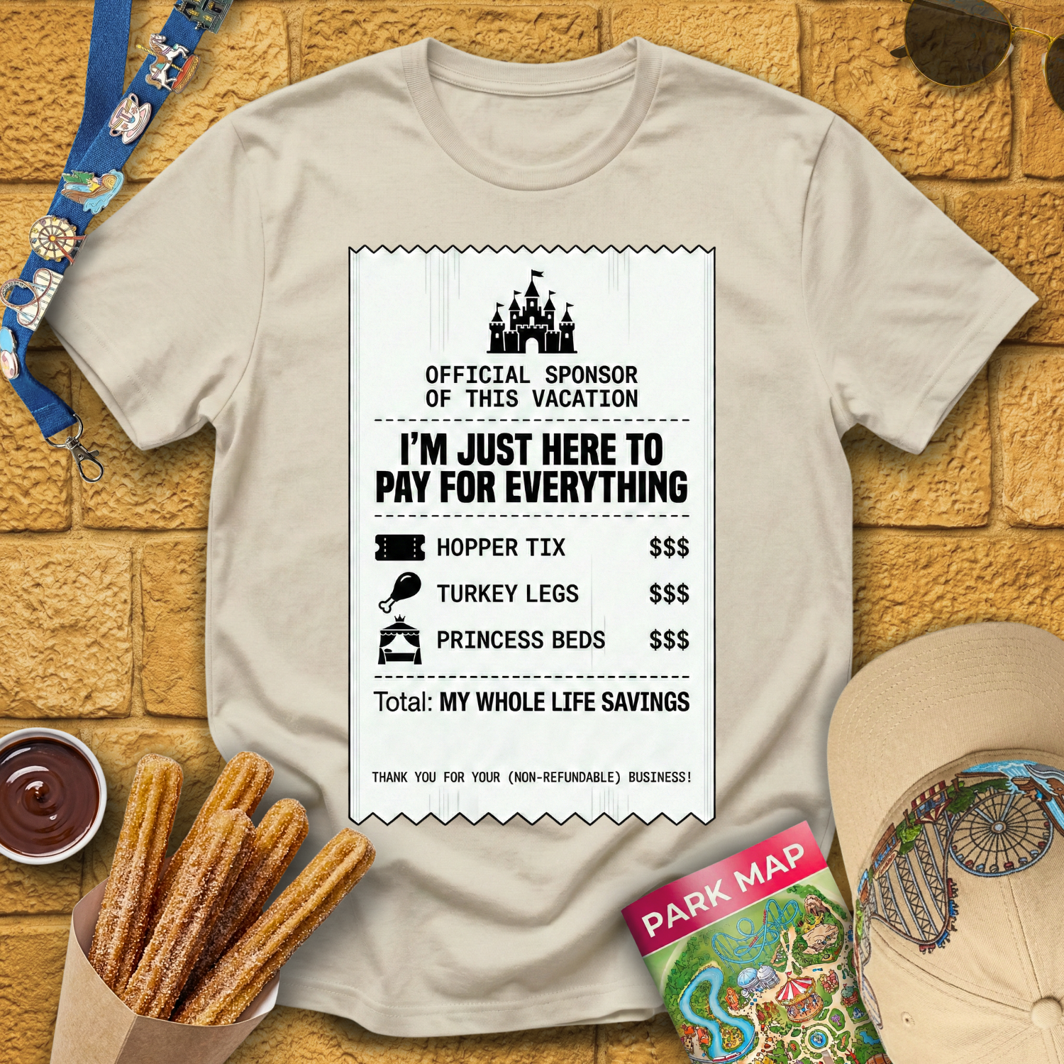 Here To Pay For Everything T-Shirt