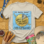 My Monthly Budget T-Shirt