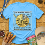 My Monthly Budget T-Shirt