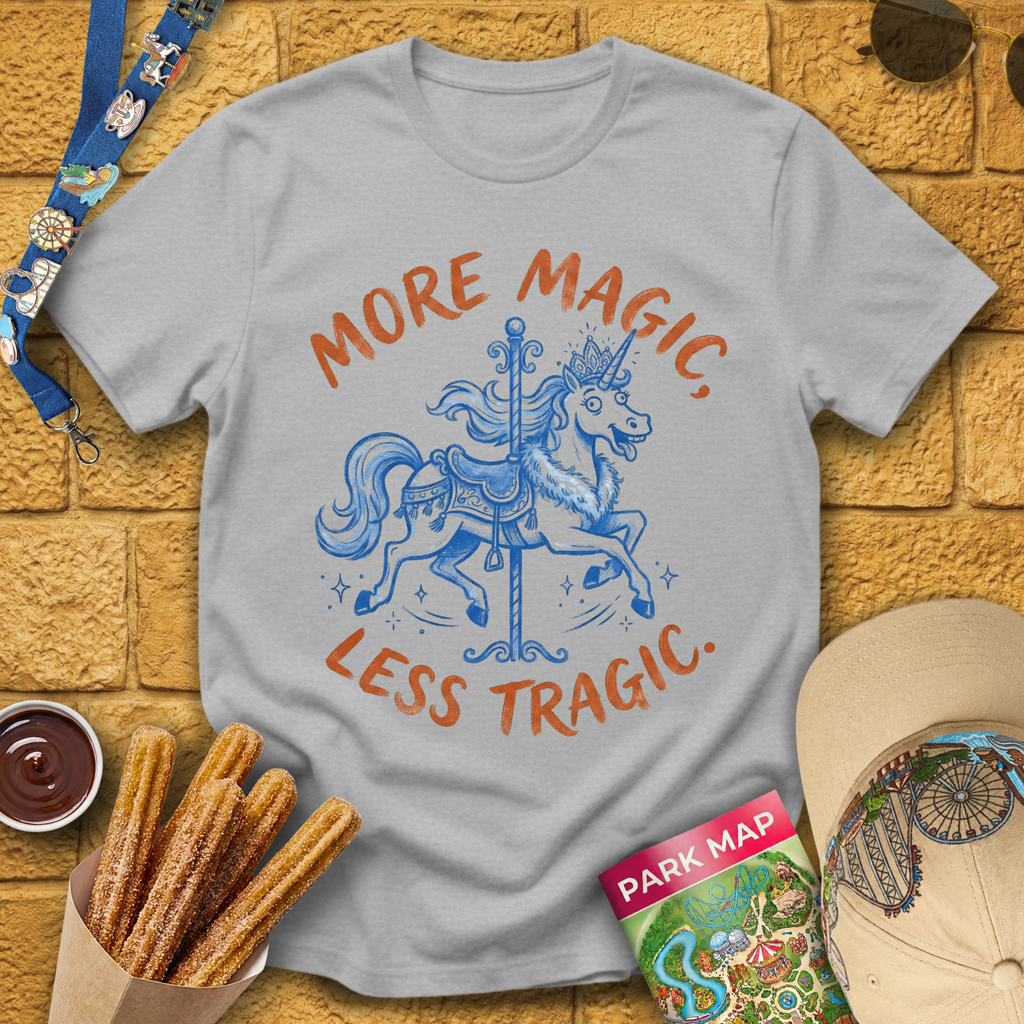 More Magic Less Tragic [Artsy] T-Shirt