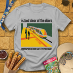I Stood Clear Of The Doors T-Shirt