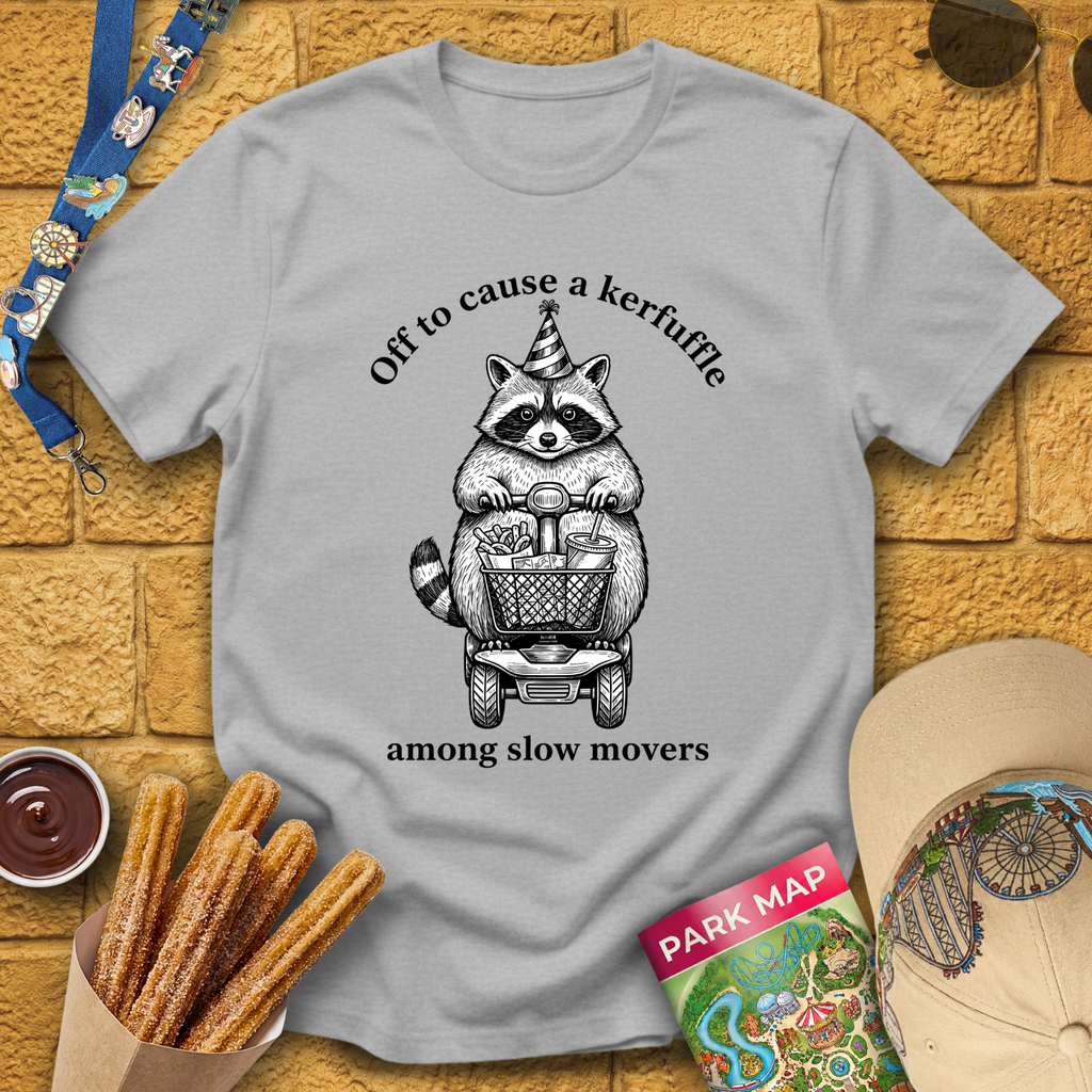 Cause A Kerfuffle [Raccoon B] T-Shirt