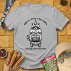 Cause A Kerfuffle [Raccoon B] T-Shirt