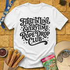 First In Line Every Time T-Shirt